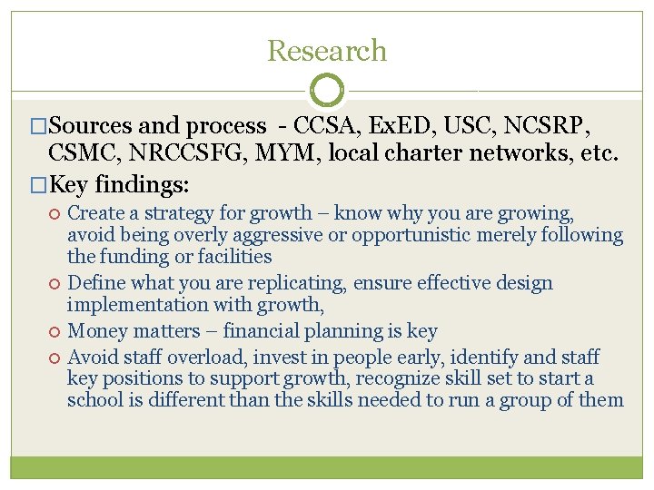 Research �Sources and process - CCSA, Ex. ED, USC, NCSRP, CSMC, NRCCSFG, MYM, local