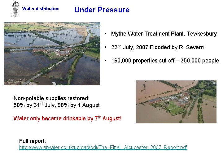 Water distribution Under Pressure § Mythe Water Treatment Plant, Tewkesbury § 22 nd July,