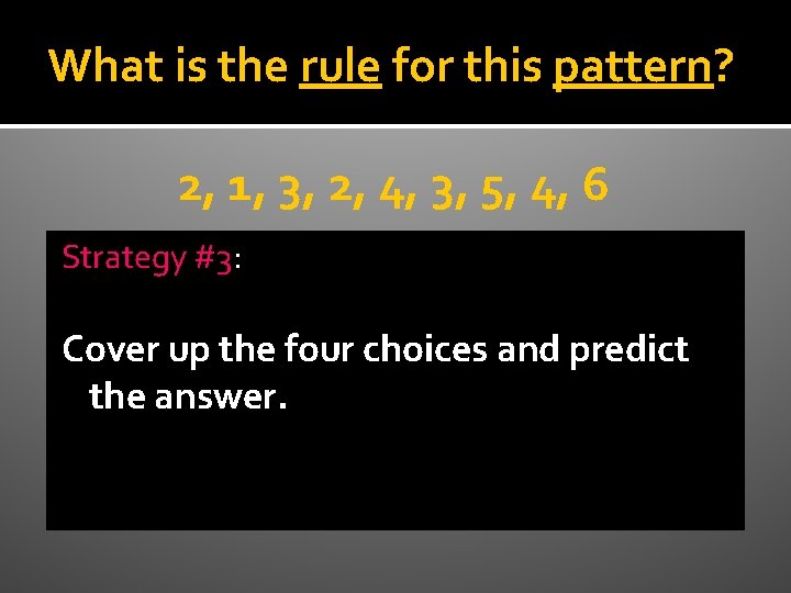 What is the rule for this pattern? 2, 1, 3, 2, 4, 3, 5,