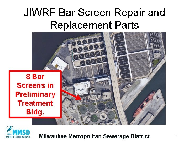 JIWRF Bar Screen Repair and Replacement Parts 8 Bar Screens in Preliminary Treatment Bldg.