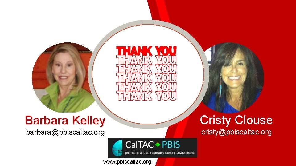 Barbara Kelley barbara@pbiscaltac. org www. pbiscaltac. org Cristy Clouse cristy@pbiscaltac. org 
