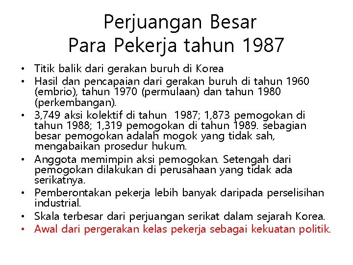 Perjuangan Besar Para Pekerja tahun 1987 • Titik balik dari gerakan buruh di Korea