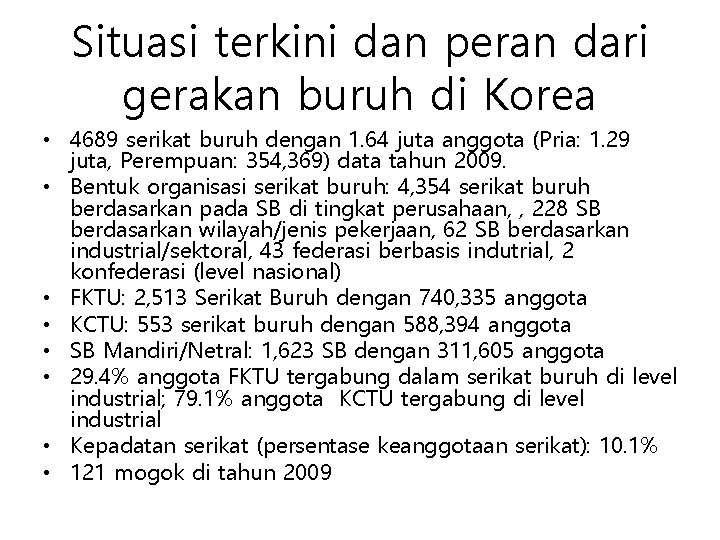 Situasi terkini dan peran dari gerakan buruh di Korea • 4689 serikat buruh dengan