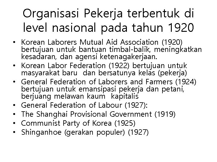 Organisasi Pekerja terbentuk di level nasional pada tahun 1920 • Korean Laborers Mutual Aid