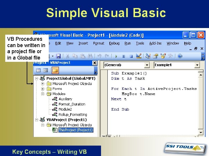 Simple Visual Basic VB Procedures can be written in a project file or in Simple Visual Basic VB Procedures can be written in a project file or in