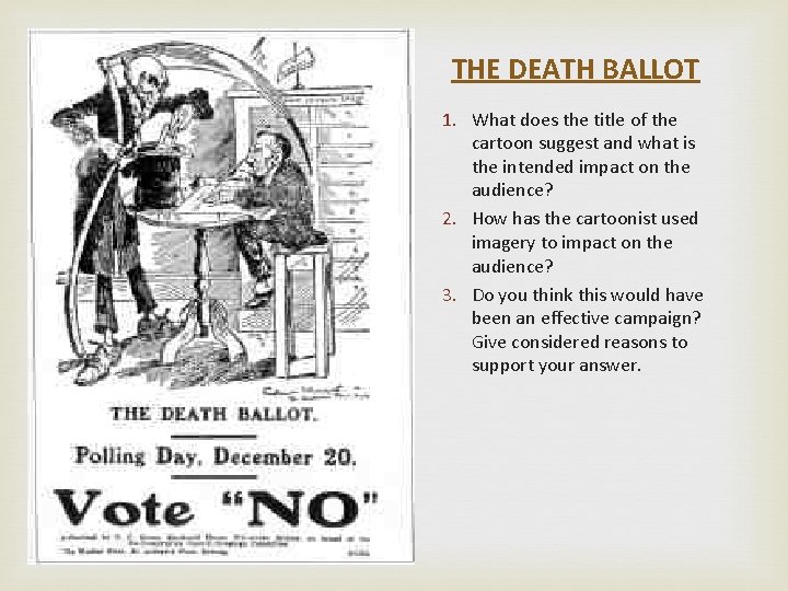 THE DEATH BALLOT 1. What does the title of the cartoon suggest and what