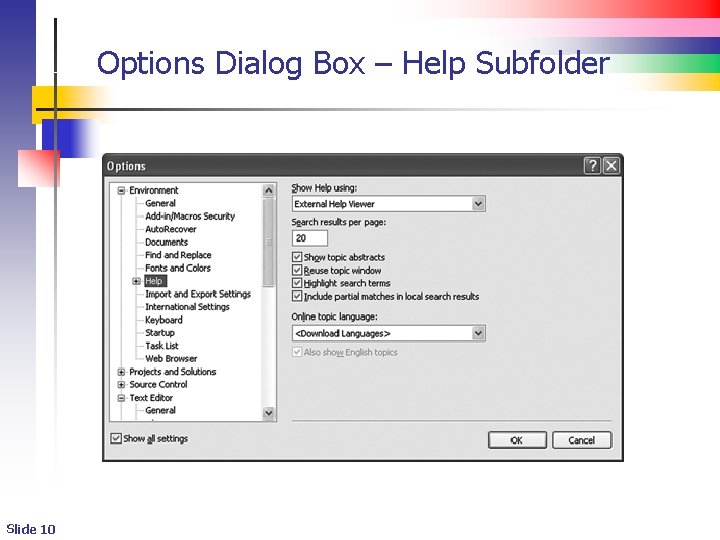Options Dialog Box – Help Subfolder Slide 10 