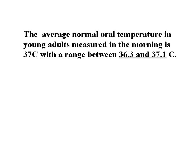 Body Temperature And Its Regulation Normal Body Temperature