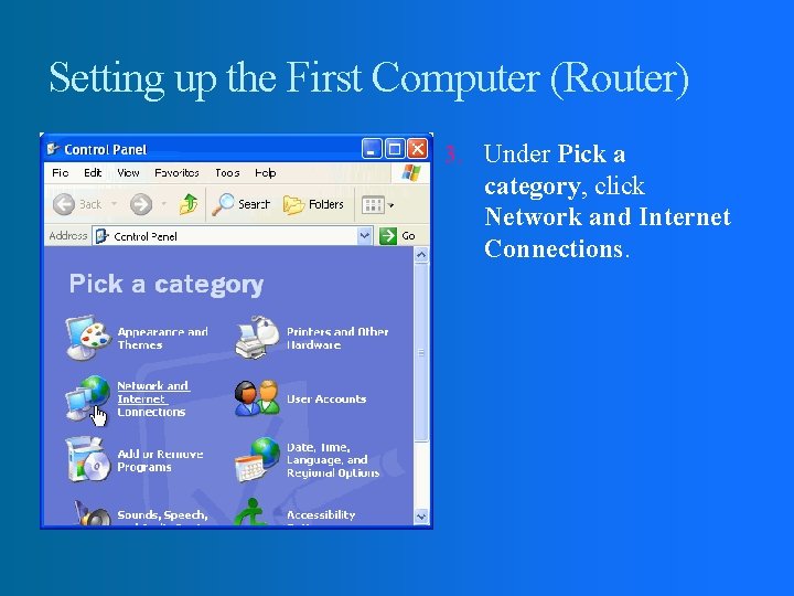 Setting up the First Computer (Router) 3. Under Pick a category, click Network and