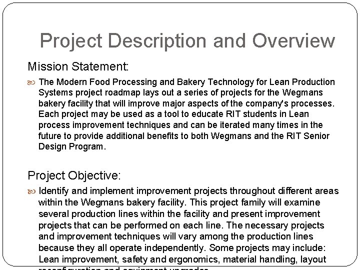 Project Description and Overview Mission Statement: The Modern Food Processing and Bakery Technology for