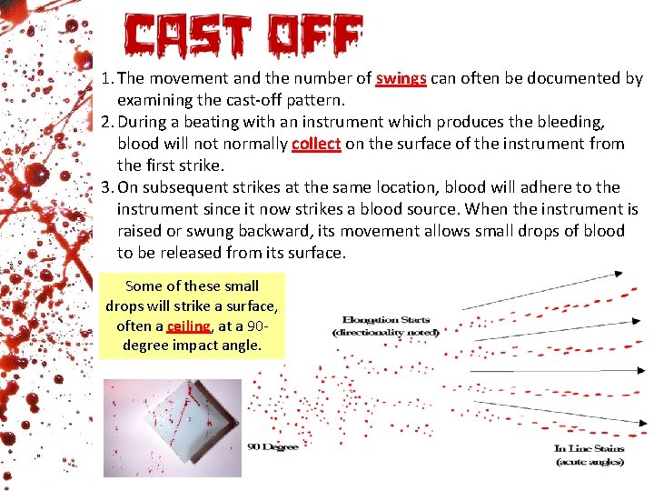 1. The movement and the number of swings can often be documented by examining