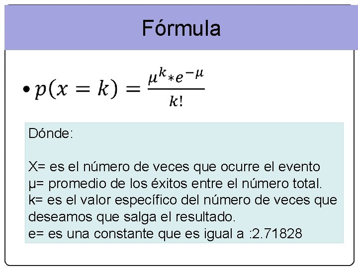 Matemáticas 2. º Bachillerato Las distribuciones binomial y normal Fórmula • Dónde: Donde: X,
