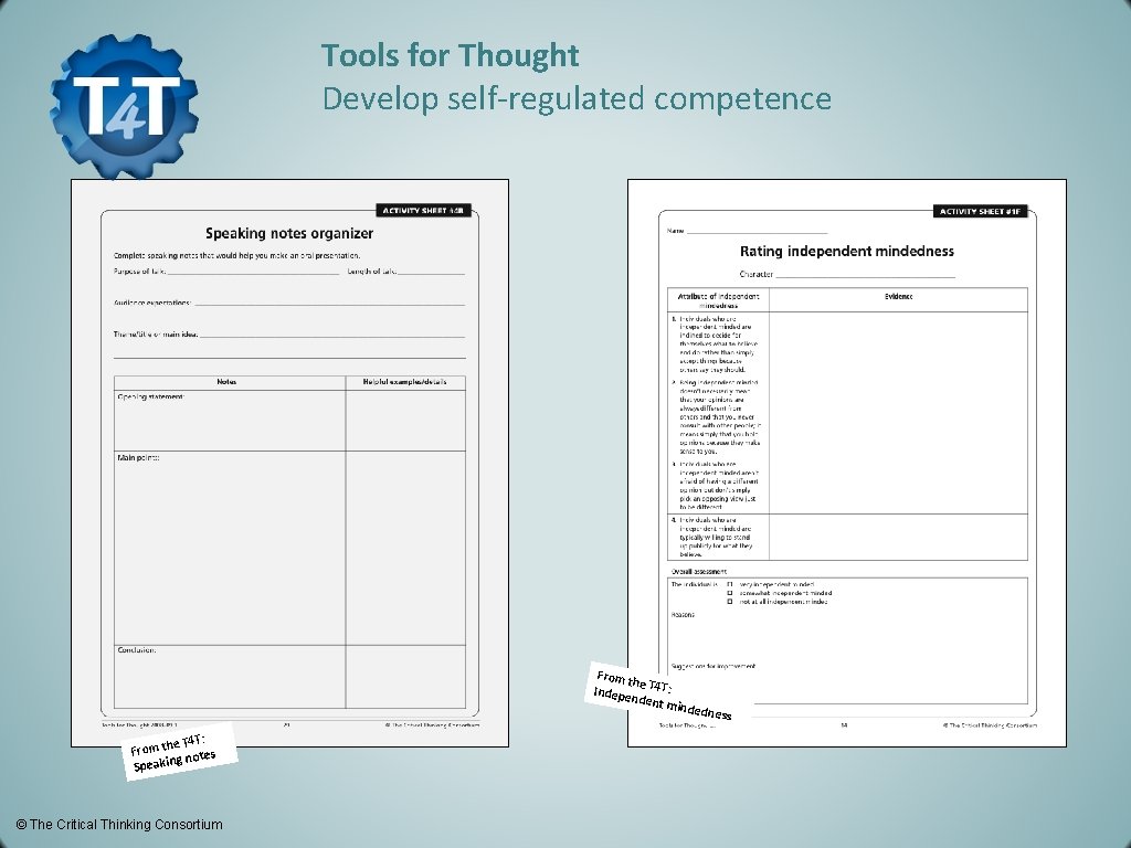 Tools for Thought Develop self-regulated competence From t he Indepe T 4 T: ndent