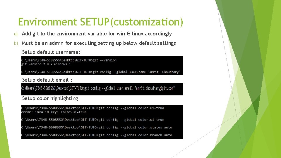 Environment SETUP(customization) a) Add git to the environment variable for win & linux accordingly