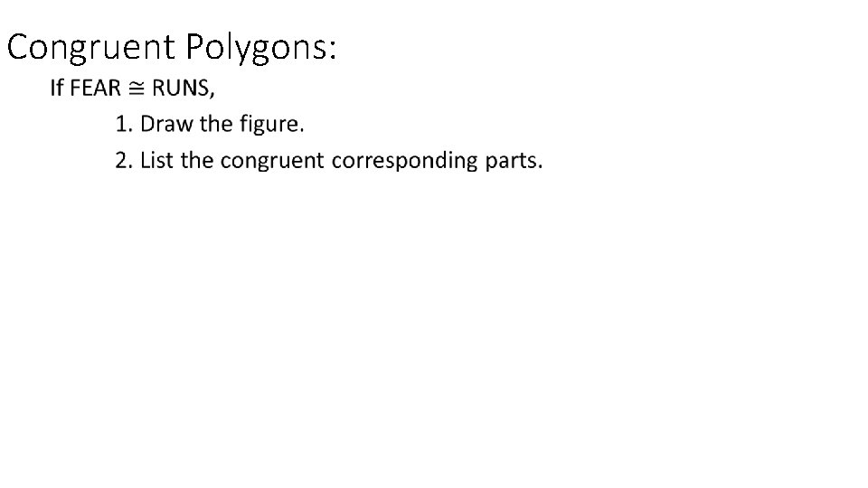 Congruent Polygons: 