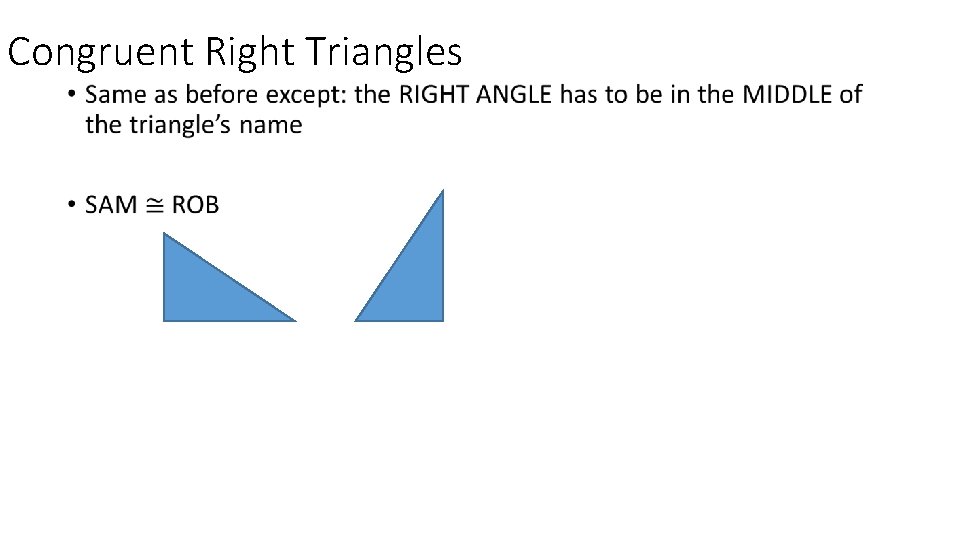 Congruent Right Triangles • 