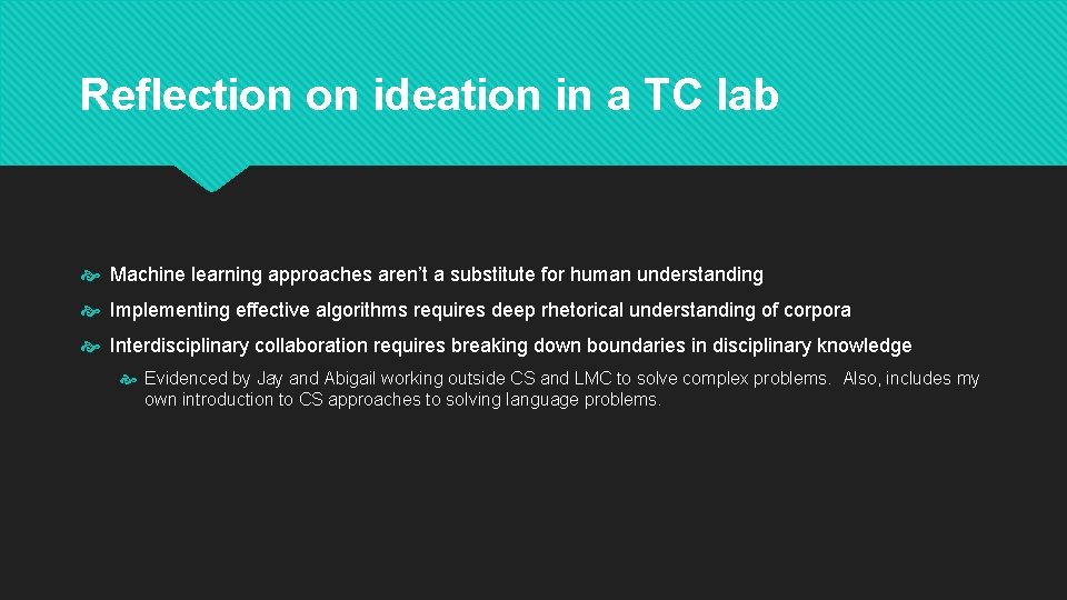 Reflection on ideation in a TC lab Machine learning approaches aren’t a substitute for