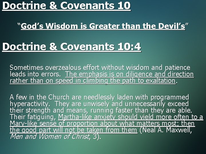 Doctrine & Covenants 10 “God’s Wisdom is Greater than the Devil’s” Doctrine & Covenants
