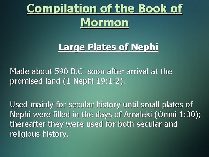 Compilation of the Book of Mormon Large Plates of Nephi Made about 590 B.