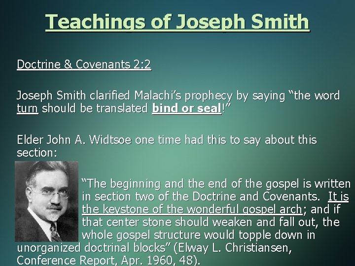 Teachings of Joseph Smith Doctrine & Covenants 2: 2 Joseph Smith clarified Malachi’s prophecy
