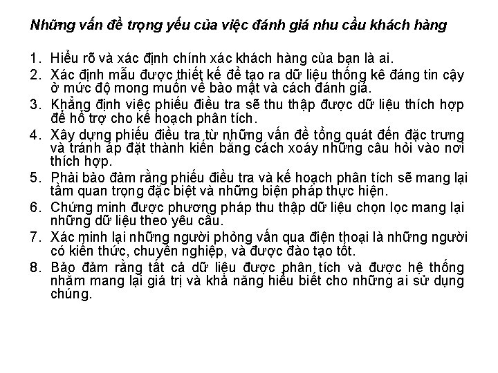 Những vấn đề trọng yếu của việc đánh giá nhu cầu khách hàng 1.