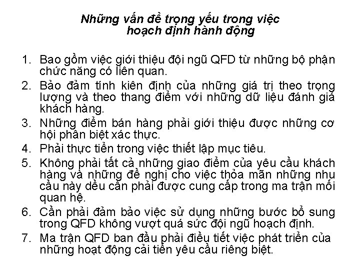 Những vấn đề trọng yếu trong việc hoạch định hành động 1. Bao gồm