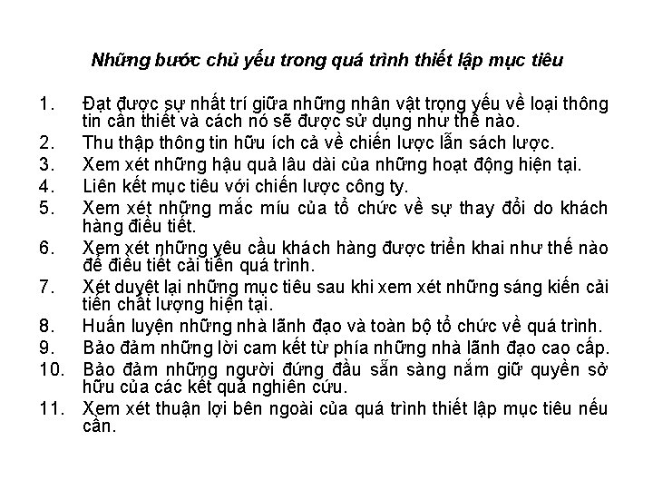 Những bước chủ yếu trong quá trình thiết lập mục tiêu 1. Đạt được