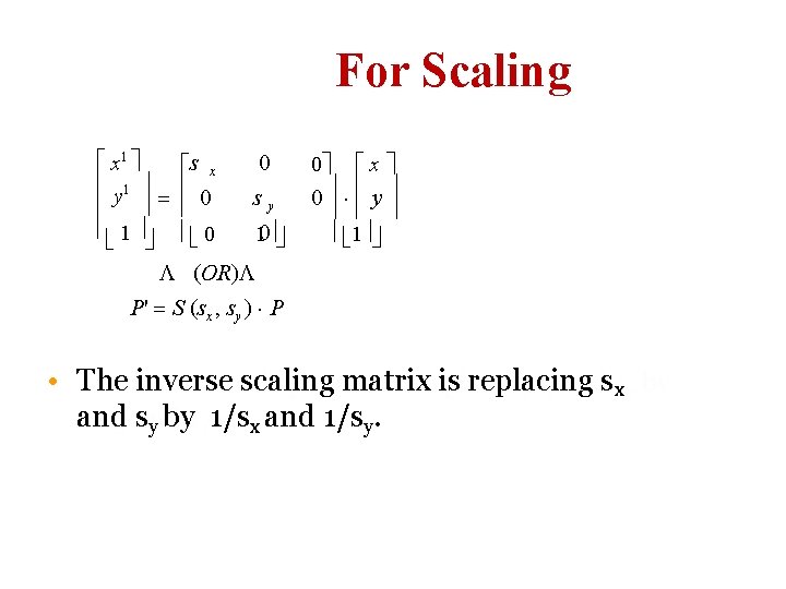 For Scaling x 1 0 s x y 1 sy 0 1 0 10