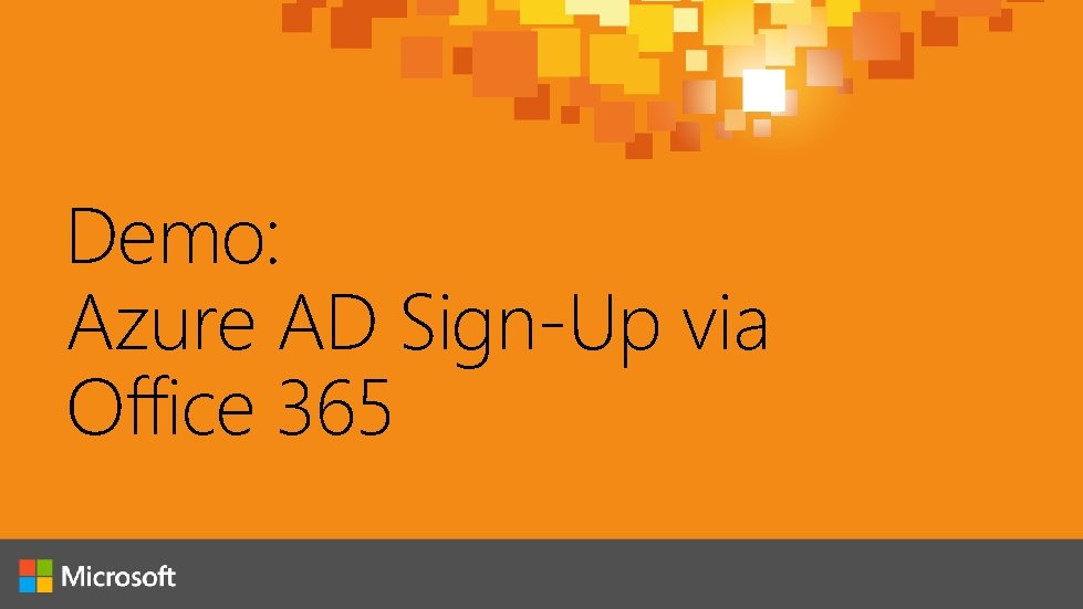 Demo: Azure AD Sign-Up via Office 365 