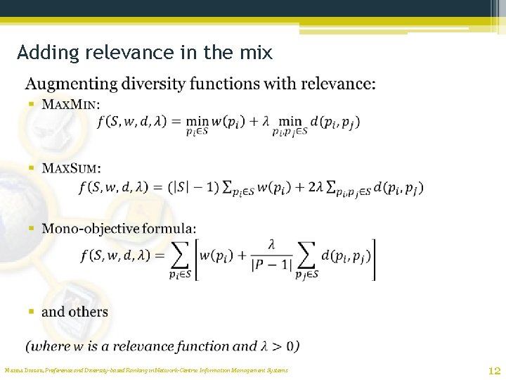 Adding relevance in the mix Marina Drosou, Preference and Diversity-based Ranking in Network-Centric Information