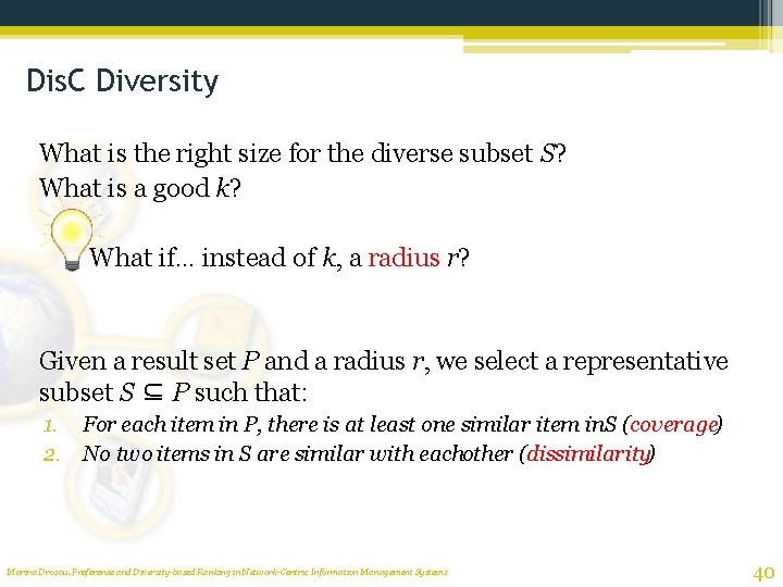 Dis. C Diversity What is the right size for the diverse subset S? What