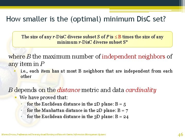 How smaller is the (optimal) minimum Dis. C set? The size of any r-Dis.