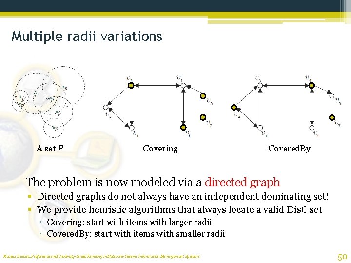 Multiple radii variations A set P Covering Covered. By The problem is now modeled