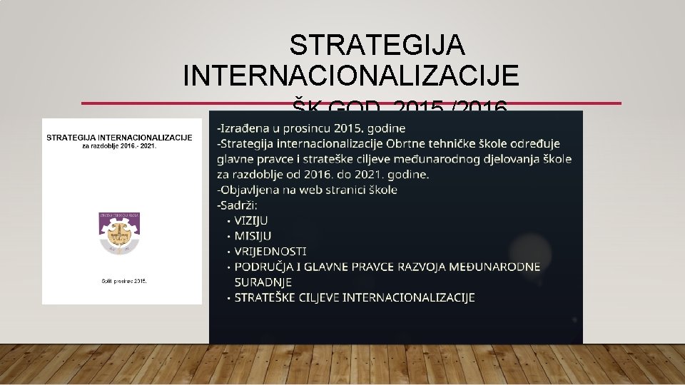 STRATEGIJA INTERNACIONALIZACIJE ŠK. GOD. 2015. /2016. 