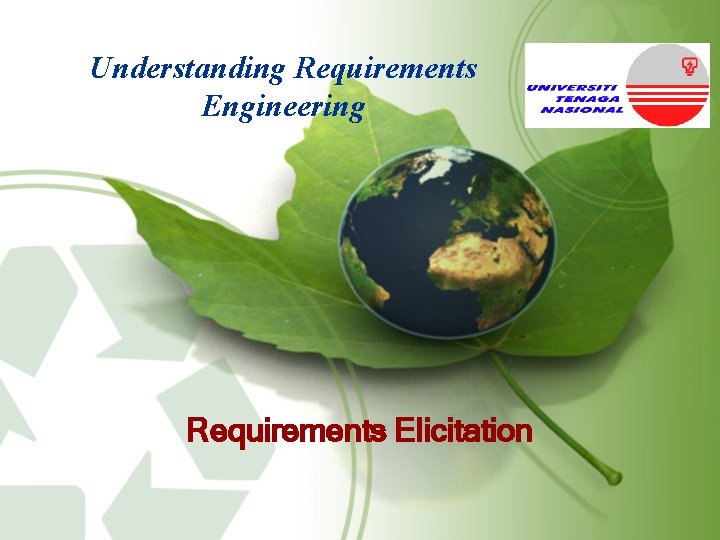 Understanding Requirements Engineering Requirements Elicitation 