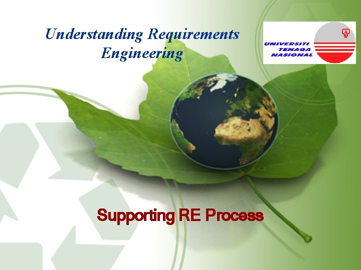 Understanding Requirements Engineering Supporting RE Process 