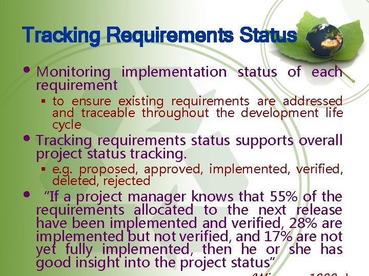 Tracking Requirements Status • Monitoring requirement implementation status of each § to ensure existing