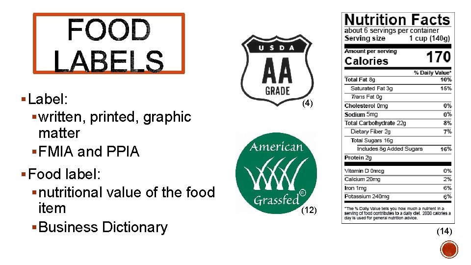 § Label: § written, printed, graphic (4) matter § FMIA and PPIA § Food