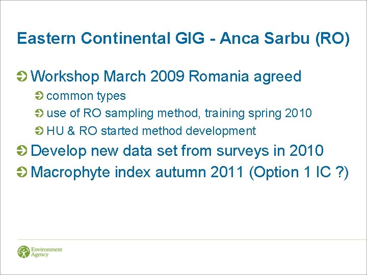 Eastern Continental GIG - Anca Sarbu (RO) Workshop March 2009 Romania agreed common types