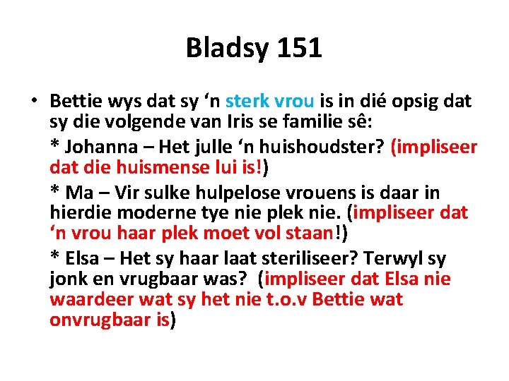 Bladsy 151 • Bettie wys dat sy ‘n sterk vrou is in dié opsig