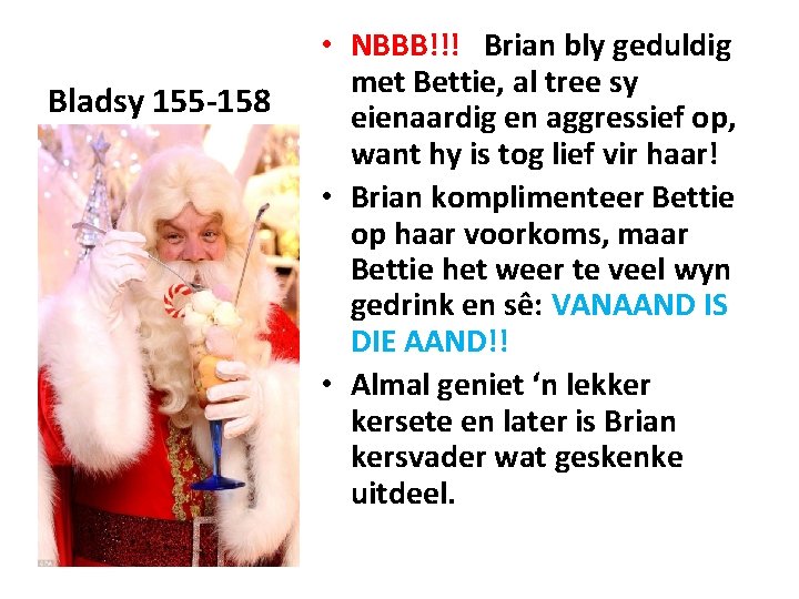 Bladsy 155 -158 • NBBB!!! Brian bly geduldig met Bettie, al tree sy eienaardig