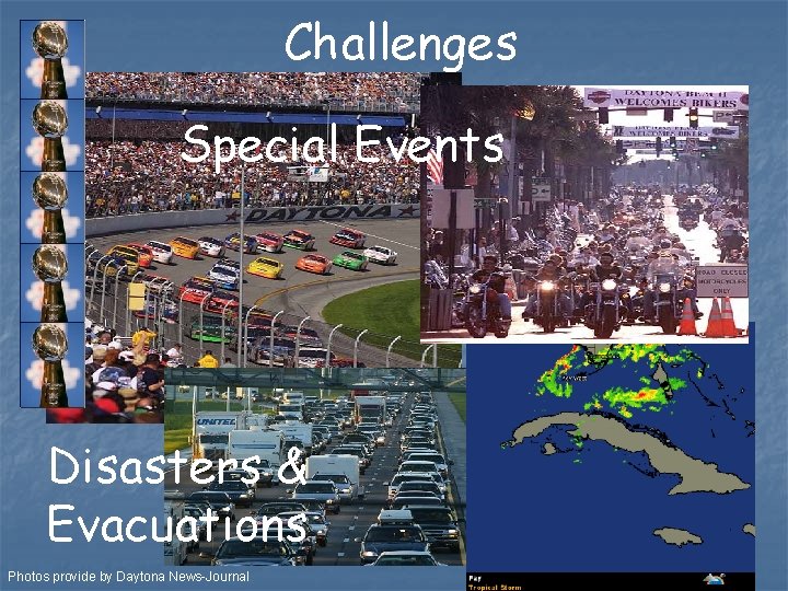 Challenges Special Events Disasters & Evacuations Photos provide by Daytona News-Journal 