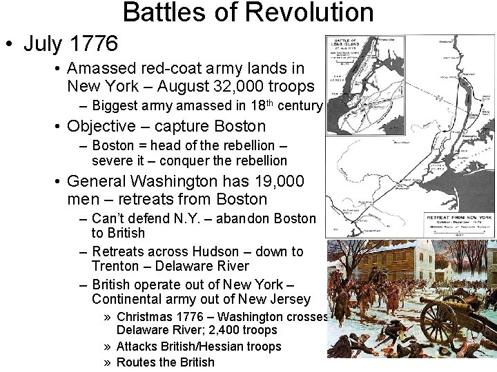 Battles of Revolution • July 1776 • Amassed red-coat army lands in New York