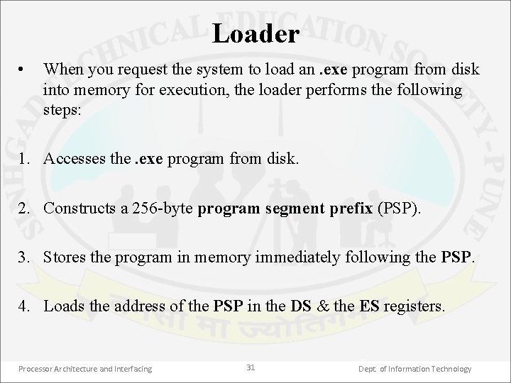 Loader • When you request the system to load an. exe program from disk