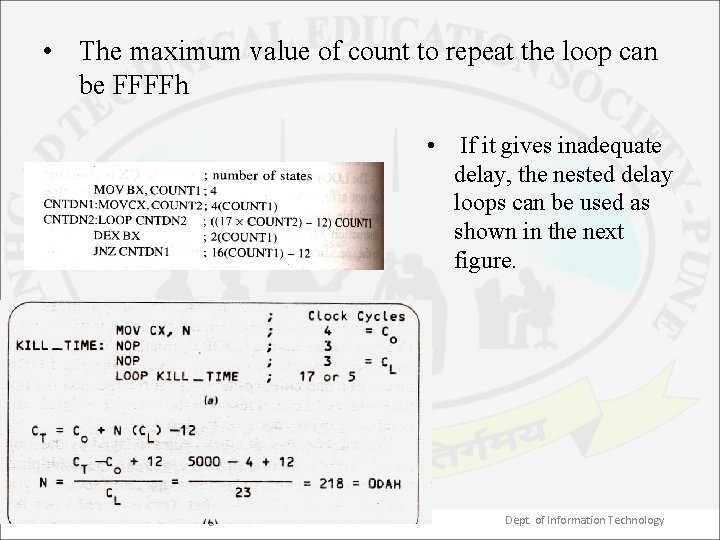  • The maximum value of count to repeat the loop can be FFFFh