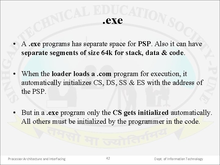 . exe • A. exe programs has separate space for PSP. Also it can