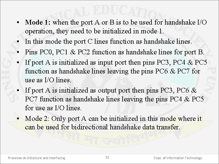  • Mode 1: when the port A or B is to be used