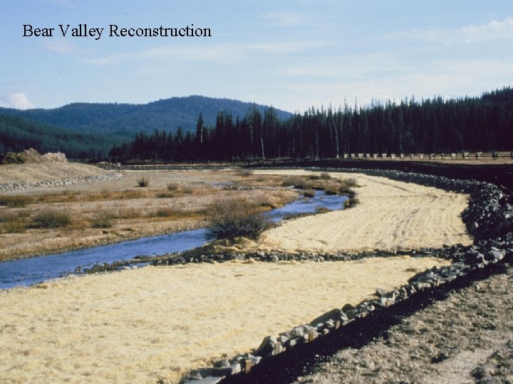 Bear Valley Reconstruction 