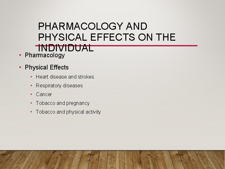 PHARMACOLOGY AND PHYSICAL EFFECTS ON THE INDIVIDUAL • Pharmacology • Physical Effects • Heart