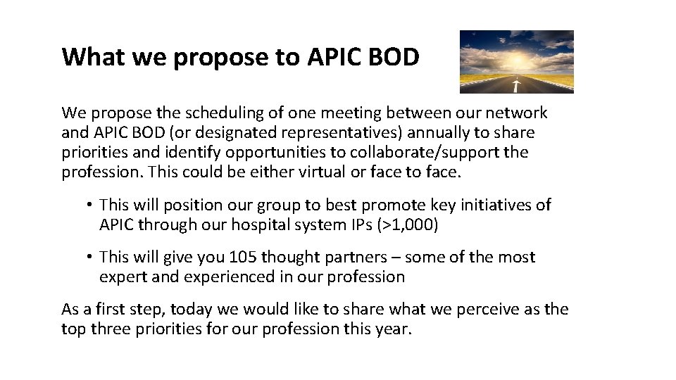 What we propose to APIC BOD We propose the scheduling of one meeting between